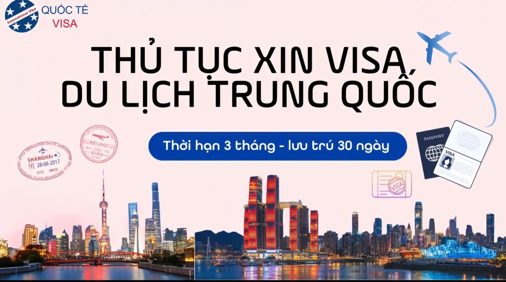 ThỦ TỤc Xin Visa Du LỊch Trung QuỐc NĂm 2025